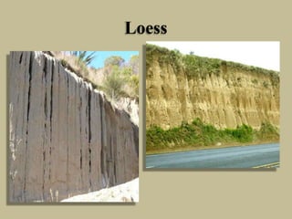 Loess
 