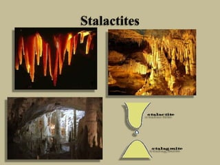 Stalactites
 