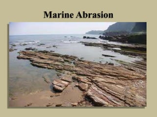 Marine Abrasion
 
