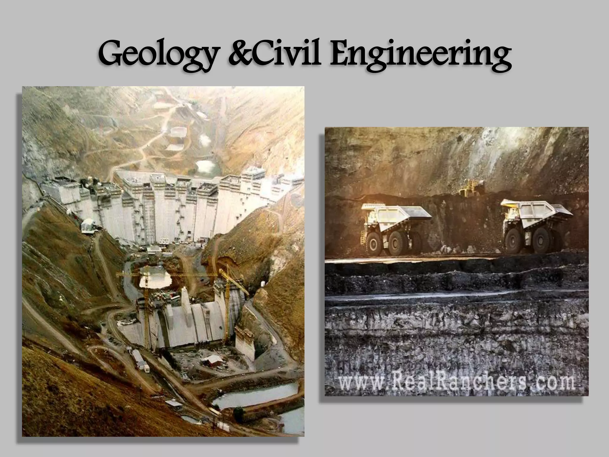 Geology &Civil Engineering
 