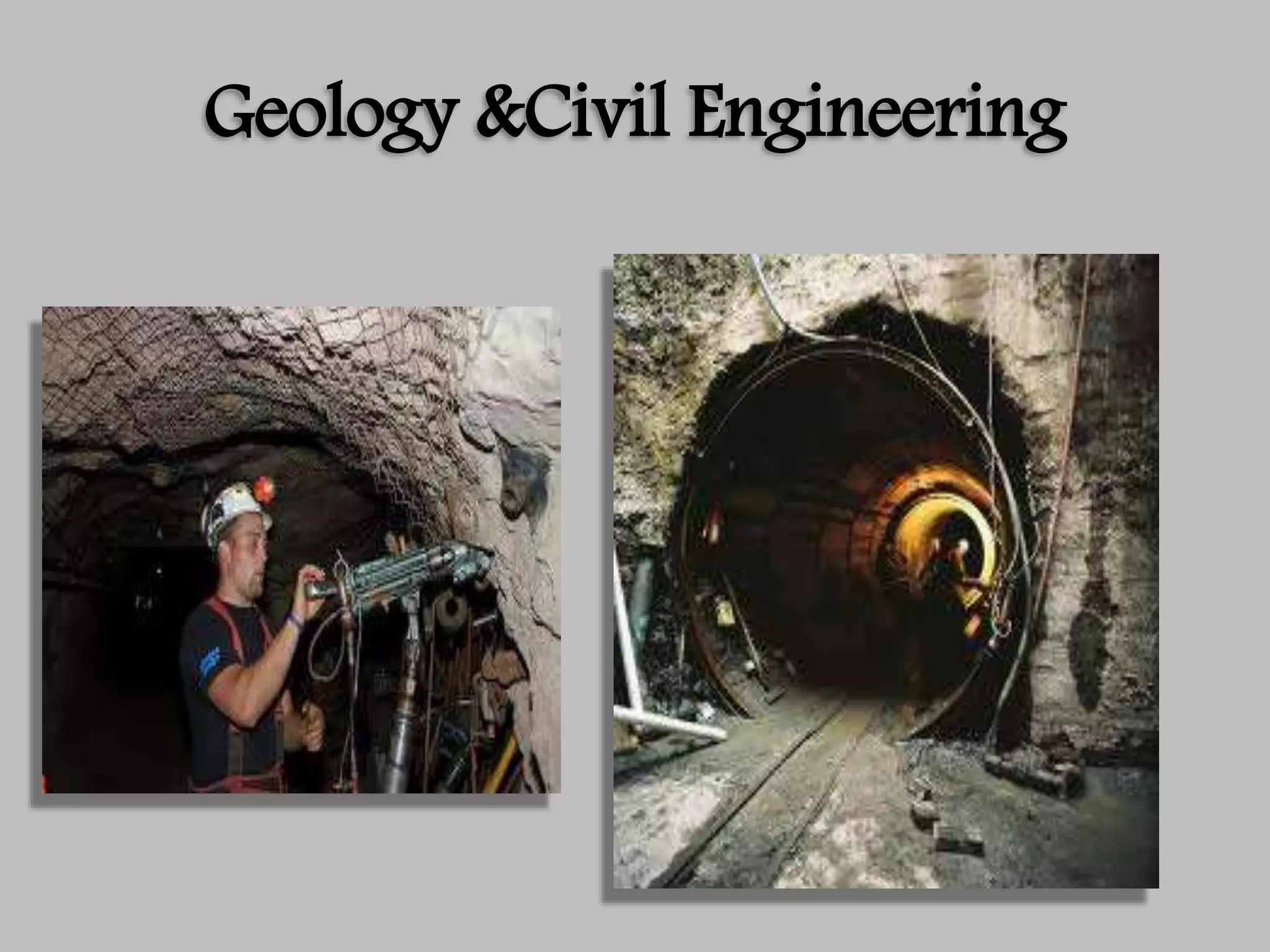 Geology &Civil Engineering
 