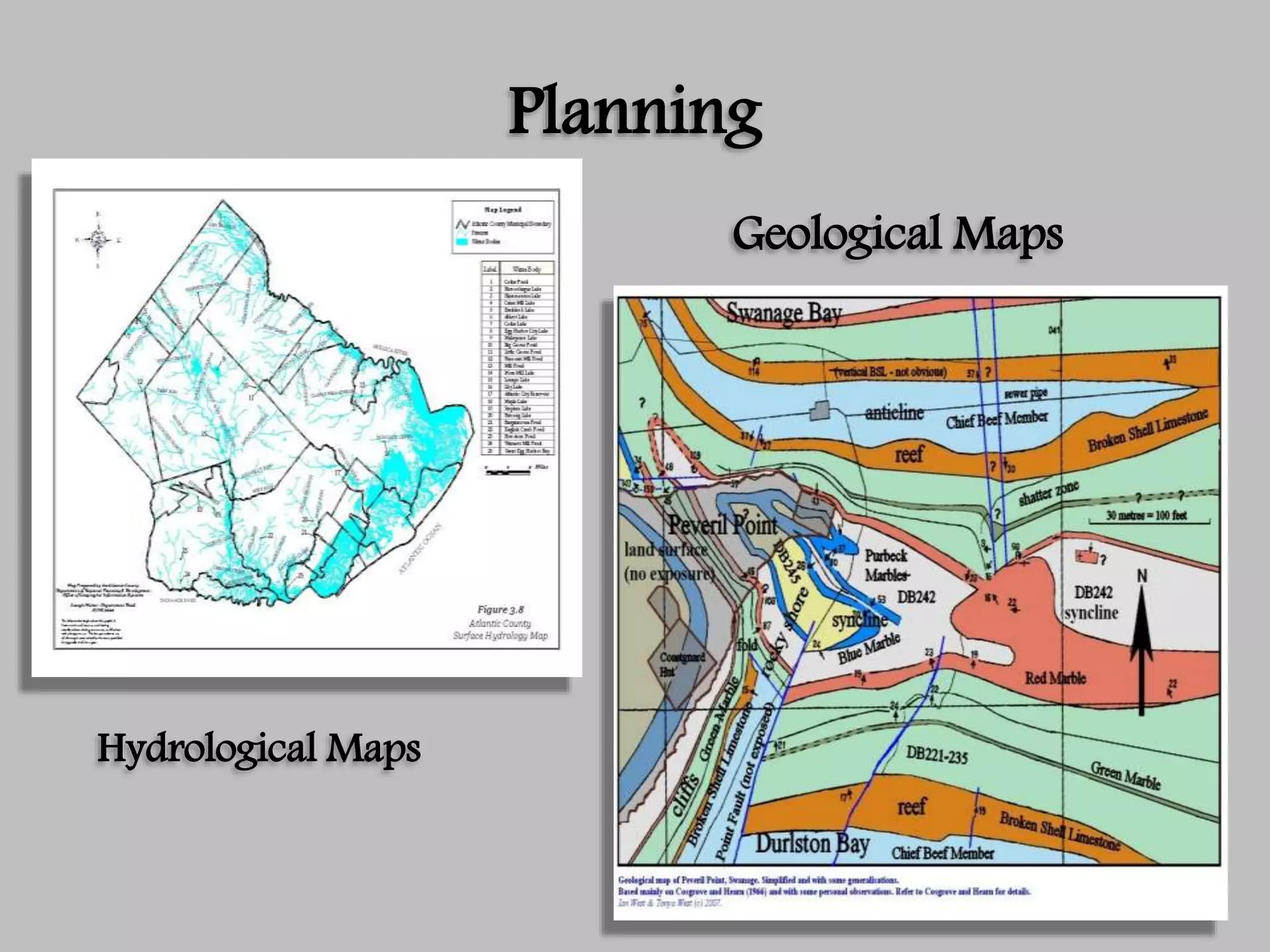 Planning
Hydrological Maps
Geological Maps
 