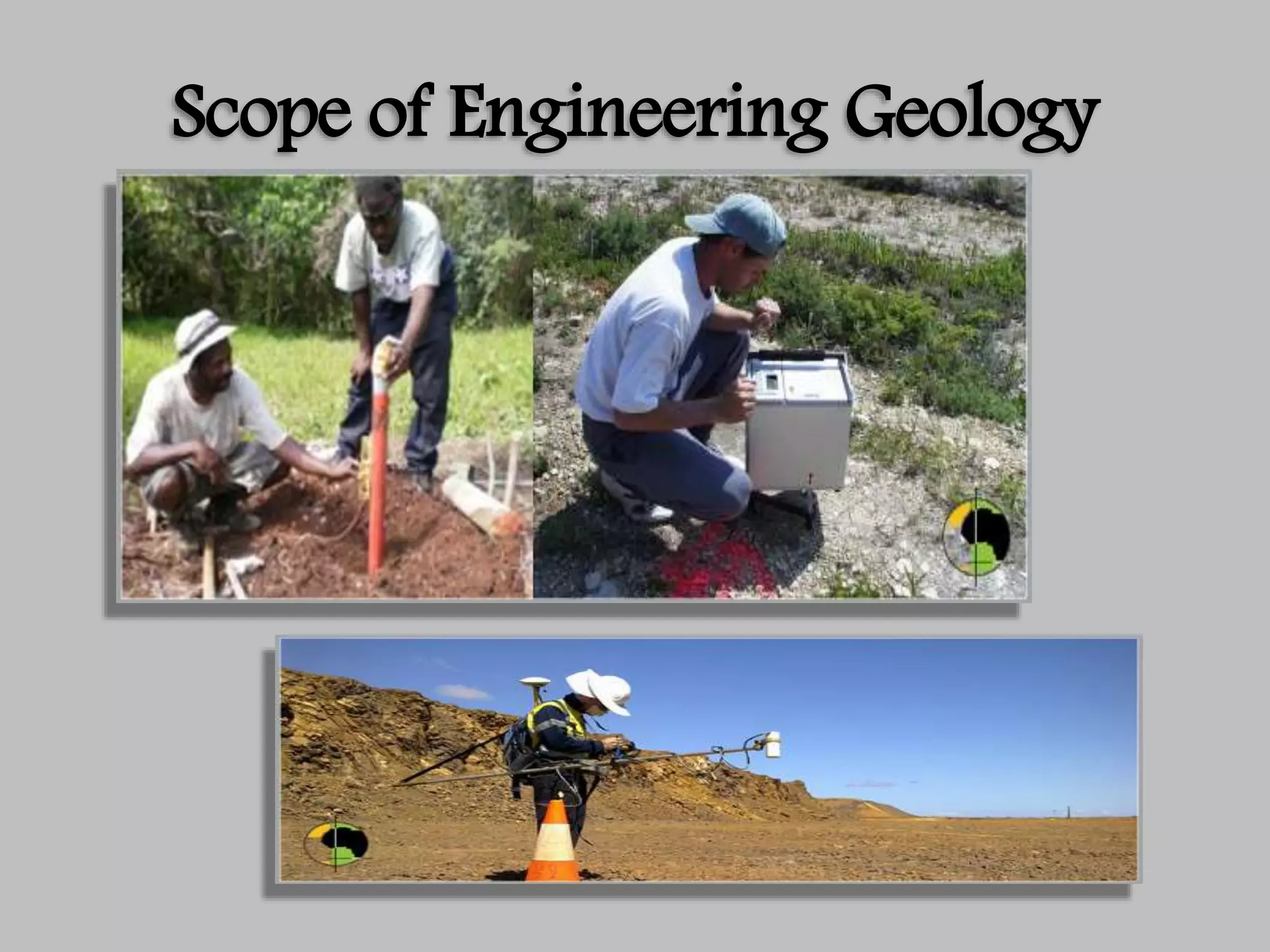 Scope of Engineering Geology
 