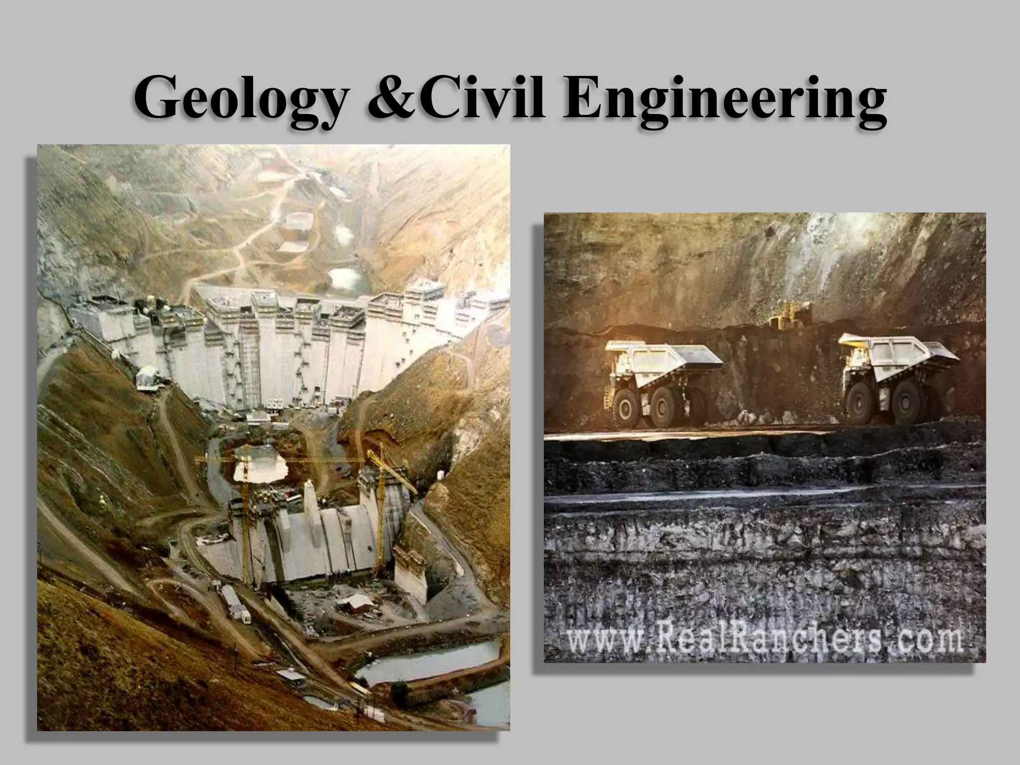 Geology &Civil Engineering
 