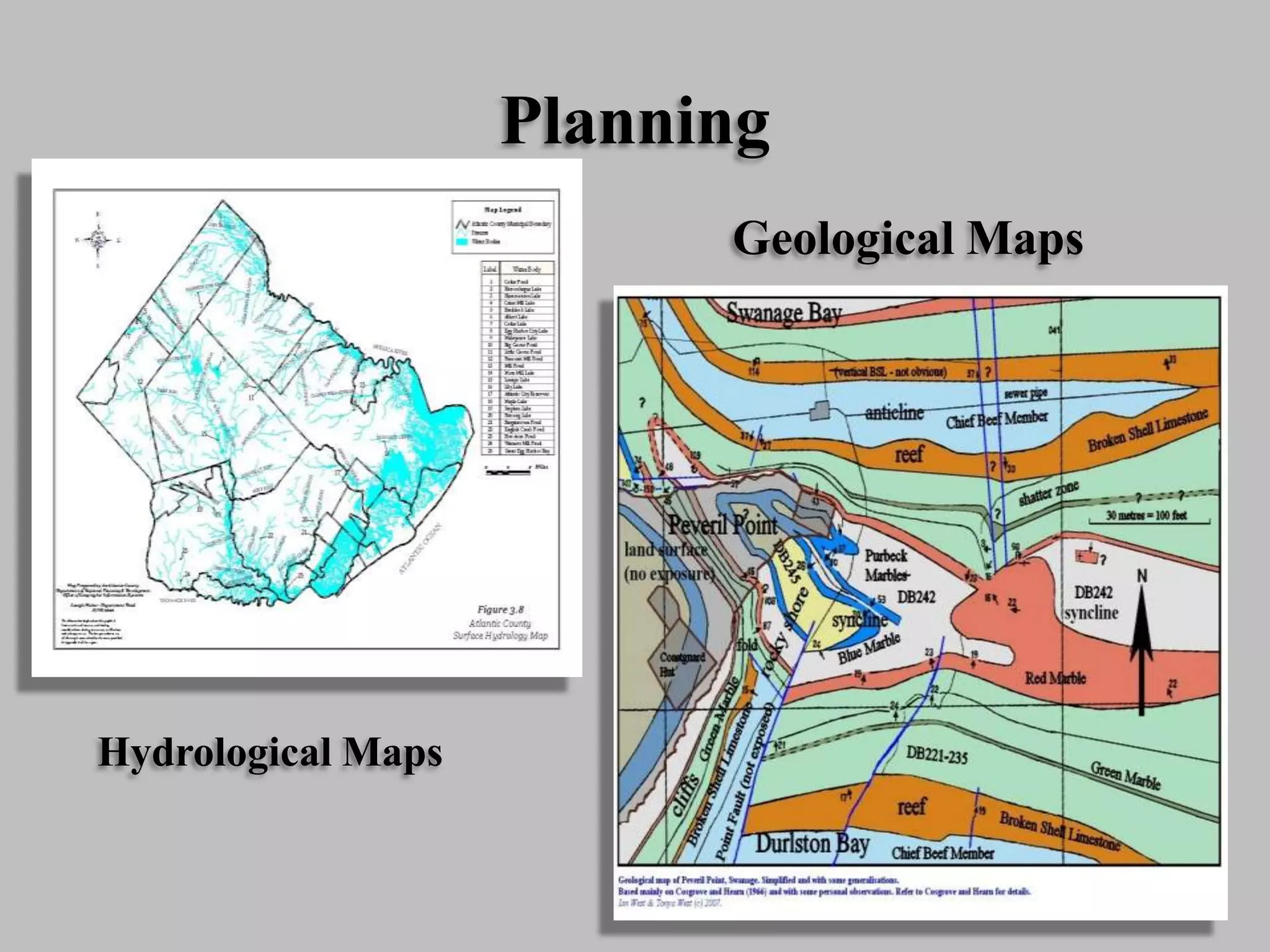Planning
Hydrological Maps
Geological Maps
 