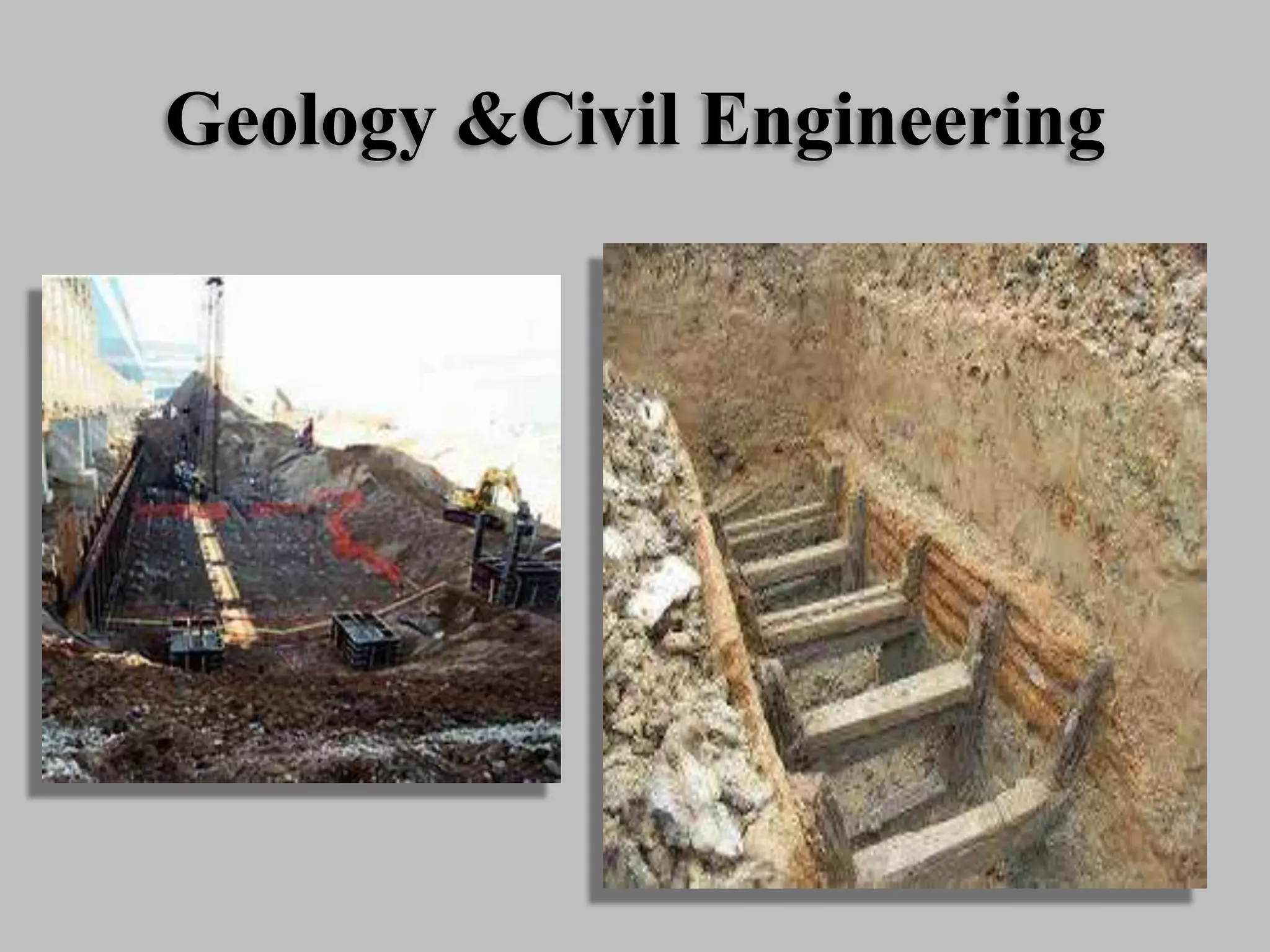 Geology &Civil Engineering
 