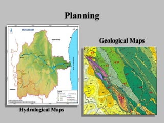 Planning
Hydrological Maps
Geological Maps
 
