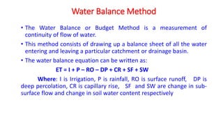 Water Balance Method Engineering Irrigation Ch.2 Water Requirement of crops and soil-water ...