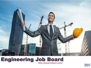 Engineering Job Board
http://www.linkedrn.com/
 