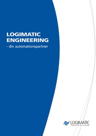 Logimatic
Engineering
- din automationspartner
 