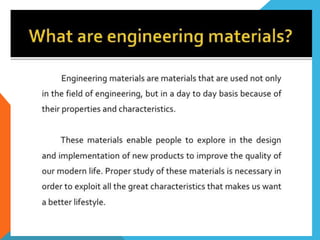 Engineering materials