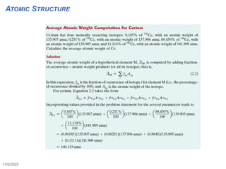 11/5/2022
7
ATOMIC STRUCTURE
 
