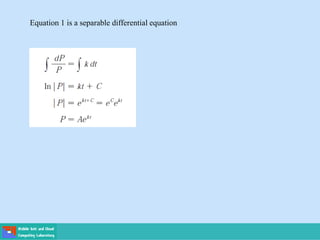 Equation 1 is a separable differential equation
 