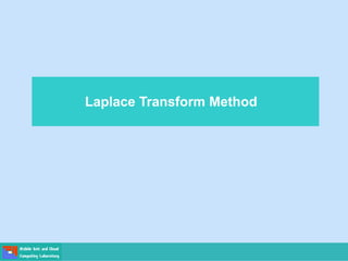 Laplace Transform Method
 