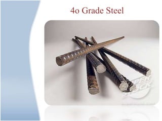 4o Grade Steel
 