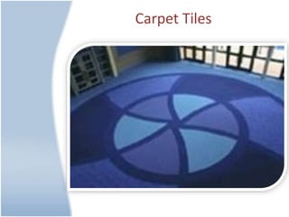 Carpet Tiles
 