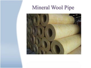 Mineral Wool Pipe
 