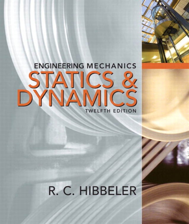 Engineering Mechanics--Combined Statics Dynamics, 12th Edition by ...