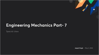 Engineering_Mechanics_Part-_7__with_anno_1664022850870.pdf