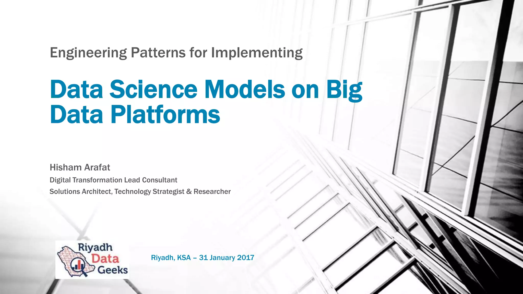Engineering patterns for implementing data science models on big data ...
