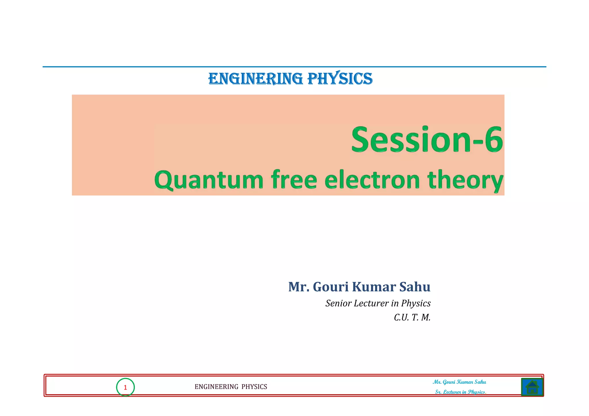 Engineering physics 5(Quantum free electron theory) PPT