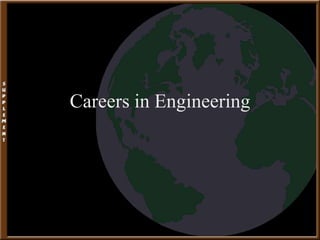 Careers in Engineering
 