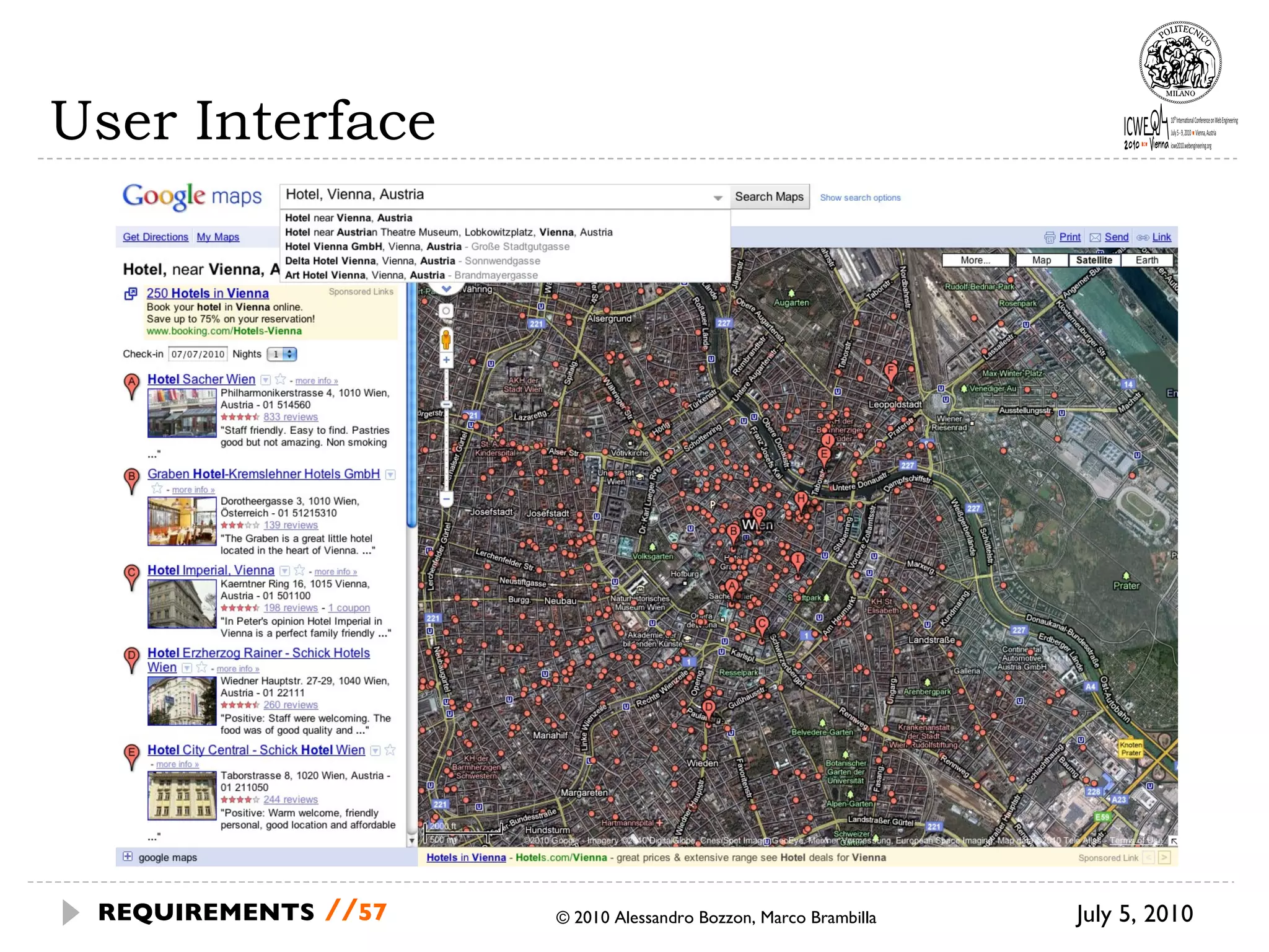 User Interface July 5, 2010 © 2010 Alessandro Bozzon, Marco Brambilla REQUIREMENTS   // 