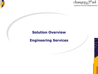Solution Overview Engineering Services 