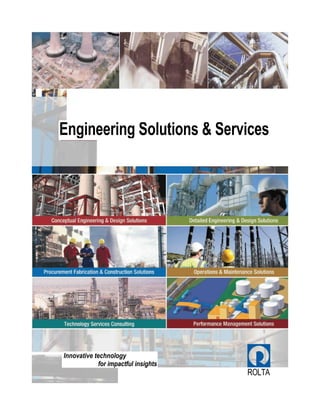 ROLTA
Engineering Solutions & Services
Innovative technology
for impactful insights
 