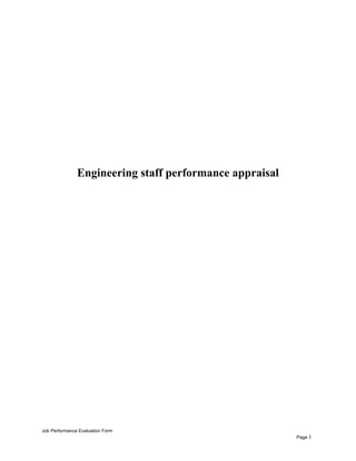 Engineering staff performance appraisal
Job Performance Evaluation Form
Page 1
 