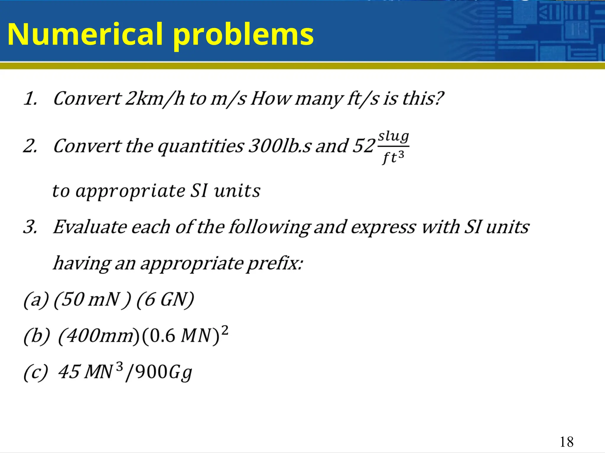 18
Numerical problems
 