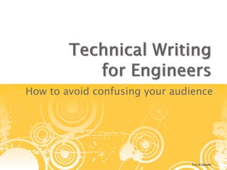 How to avoid confusing your audience Tricia Spayer 1 
 