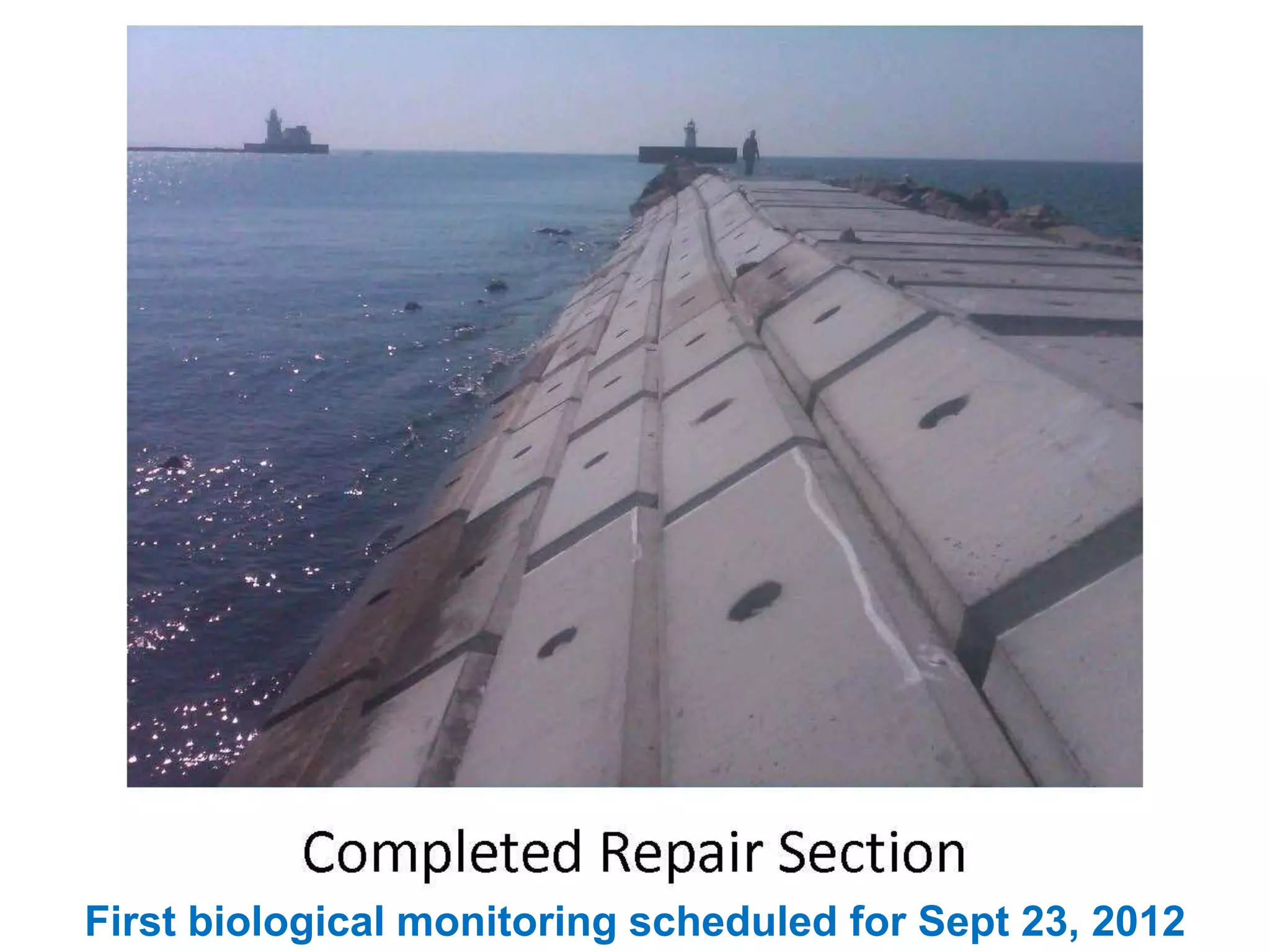 First biological monitoring scheduled for Sept 23, 2012
 