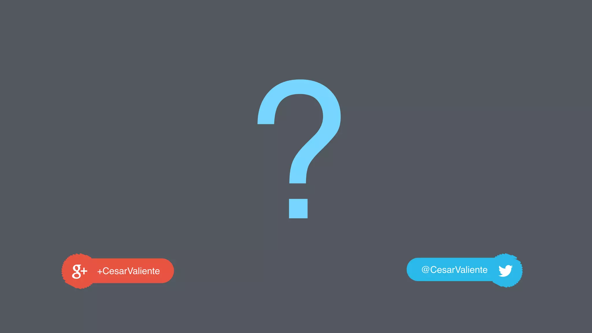 ?+CesarValiente @CesarValiente
 