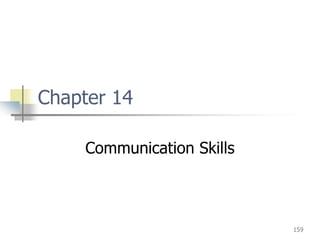 159
Chapter 14
Communication Skills
 