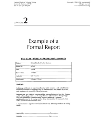 APPENDIX2
Example of a
Formal Report
Engineers' Guide to Technical Writing
Kenneth G. Budinski, p307-314
DOI:10.1361/egtw2001p307
Copyright © 2001 ASM International®
All rights reserved.
www.asminternational.org
 