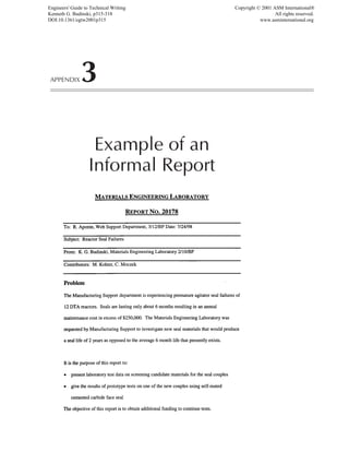 APPENDIX3
Example of an
Informal Report
Engineers' Guide to Technical Writing
Kenneth G. Budinski, p315-318
DOI:10.1361/egtw2001p315
Copyright © 2001 ASM International®
All rights reserved.
www.asminternational.org
 
