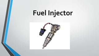 Fuel Injector
 