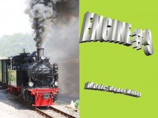 ENGINE # 9 Music; Roger Miller 
