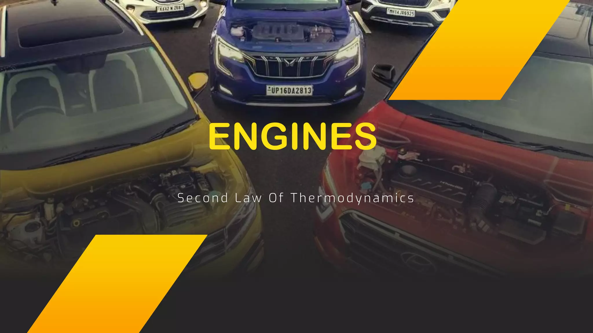 Se cond L a w Of T he rmod yna mics
ENGINES
 