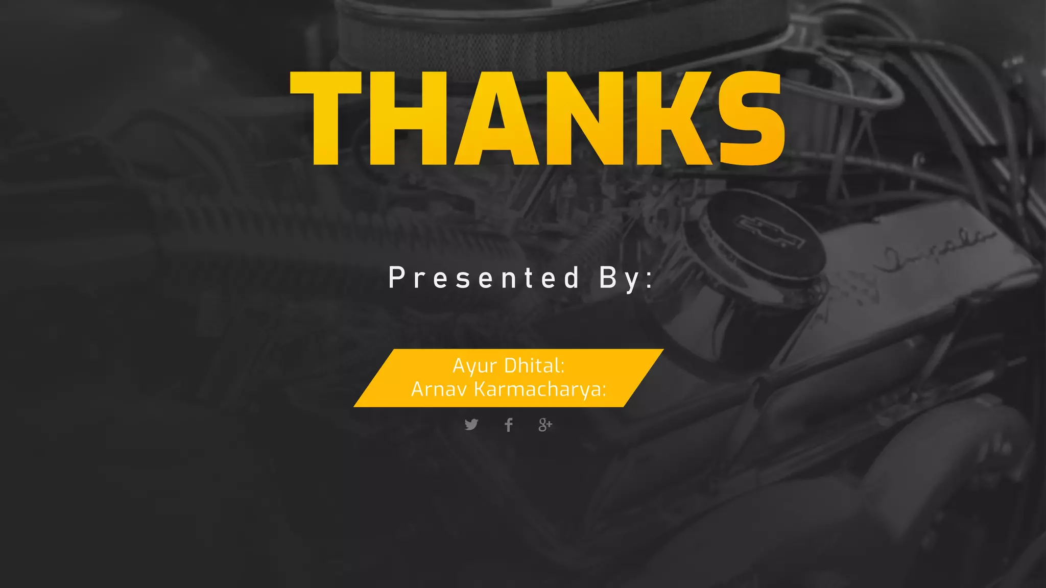 P r e s e n t e d B y :
Ayur Dhital:
Arnav Karmacharya:
 