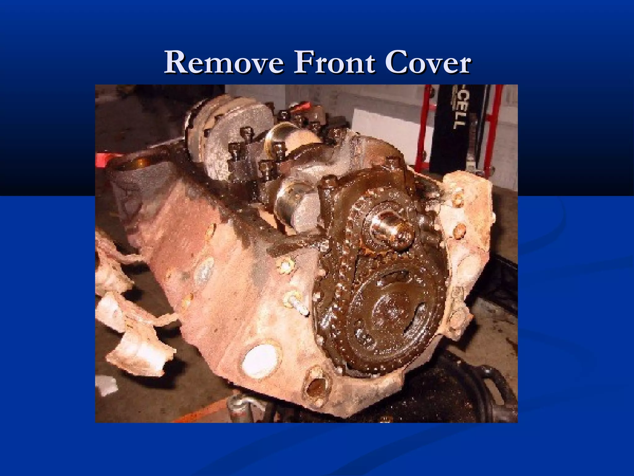 Remove Front CoverRemove Front Cover
 