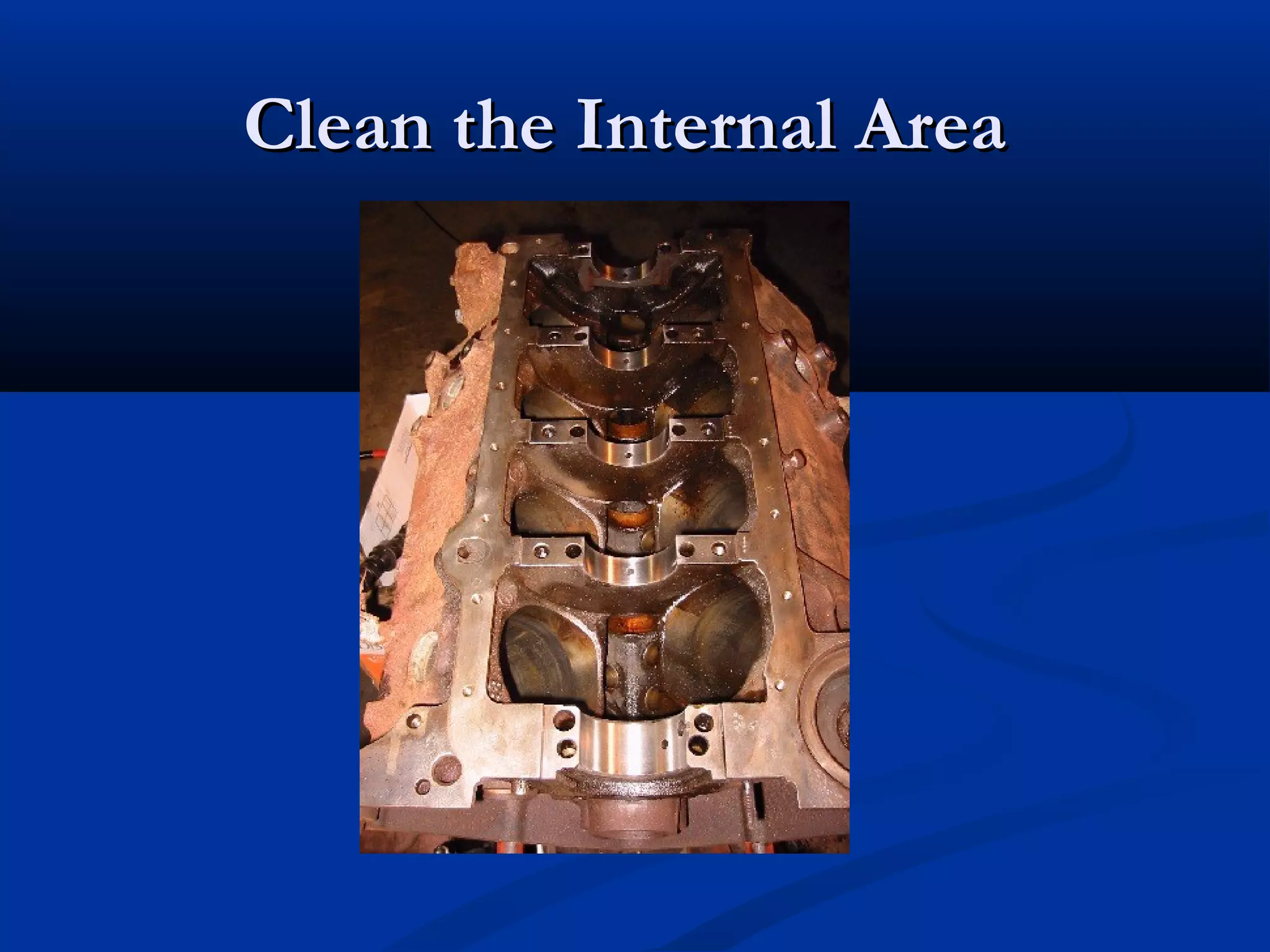 Clean the Internal AreaClean the Internal Area
 