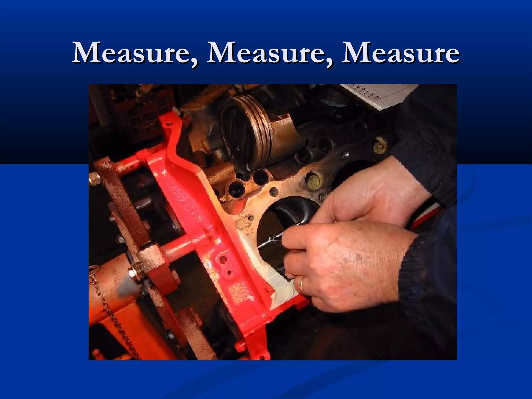 Measure, Measure, MeasureMeasure, Measure, Measure
 