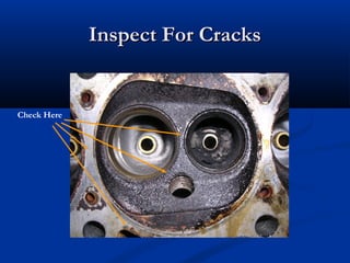 Inspect For CracksInspect For Cracks
Check Here
 