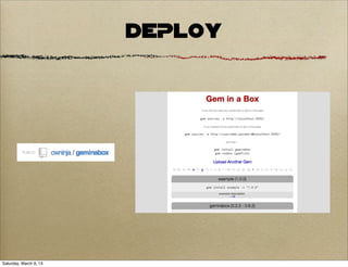 DEPLOY




Saturday, March 9, 13
 