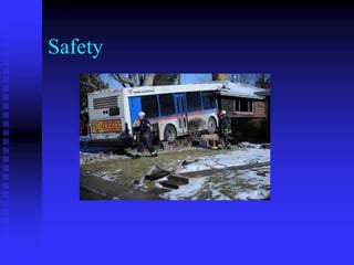 Safety

 