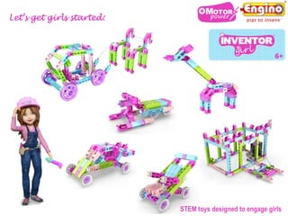 Let’s get girls started:
STEM toys designed to engage girls
 