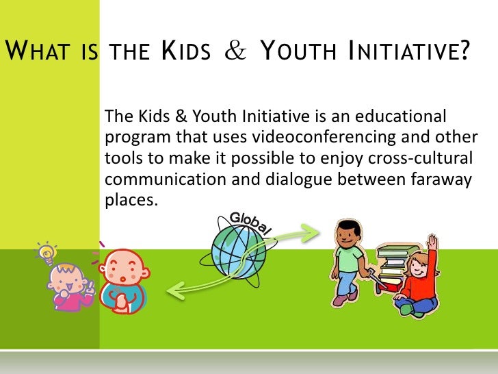 Kids ＆ Youth Initiative Program