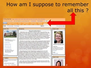 How am I suppose to remember
all this ?

4

 